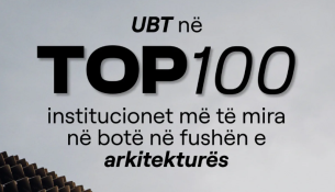 UBT në TOP 100 institucionet më të mira në botë në fushën e arkitekturës