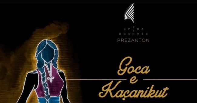 Shkupi pret operën kosovare, “Goca e Kaçanikut”